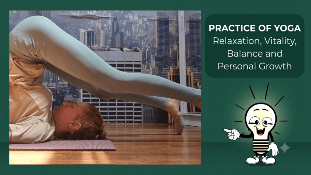 Practice of Yoga: Relaxation, Vitality, Balance, and Personal Growth with DIGital entuziast